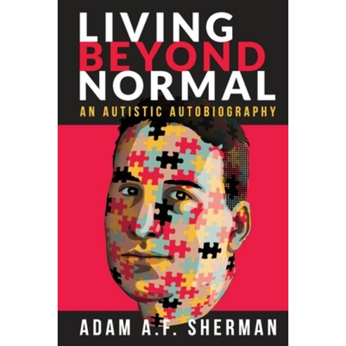 (영문도서) Living Beyond Normal: An Autistic Autobiography Paperback, Sager Group LLC, English, 9781950154975
