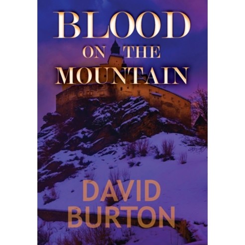 (영문도서) Blood on the Mountain Hardcover, By Light Unseen Media, English, 9781935303688