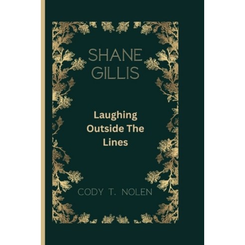 (영문도서) Shane Gillis: Laughing Outside The Lines Paperback, Independently Published, English, 9798882964268
