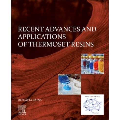 (영문도서) Recent Advances and Applications of Thermoset Resins Paperback, Elsevier