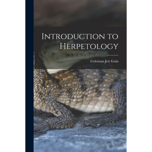 (영문도서) Introduction to Herpetology Paperback, Hassell Street Press, English, 9781013724190