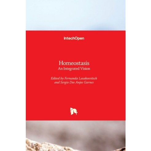 (영문도서) Homeostasis: An Integrated Vision Hardcover, Intechopen, English, 9781789850772