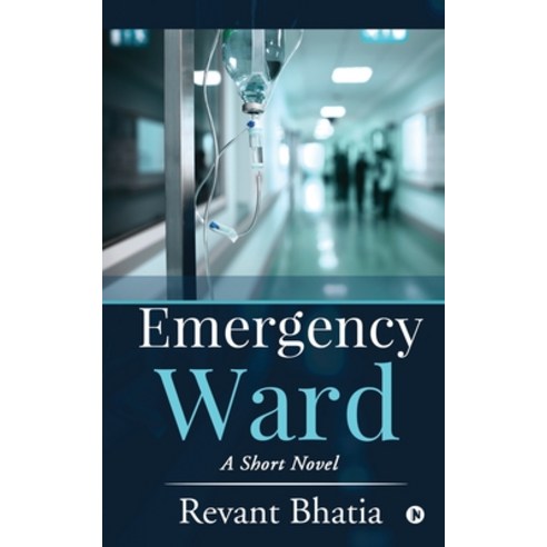 Emergency Ward: A Short Novel Paperback, Notion Press, English, 9781636067032