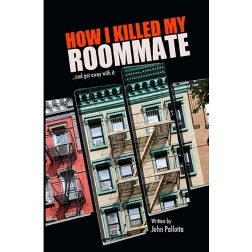 (영문도서) HOW I KILLED MY ROOMMATE ...and git away with it! Paperback, Independently Published, English, 9798397034470