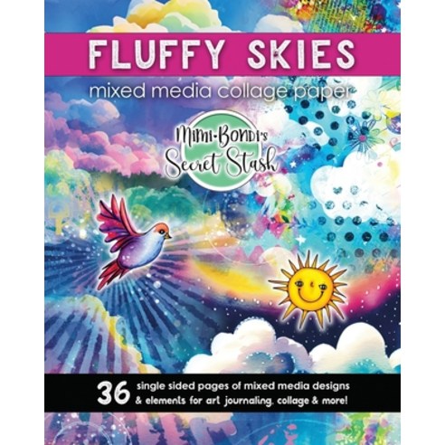 (영문도서) Fluffy Skies Secret Stash: Happy fluffy collage paper for art journaling mixed media & more! Paperback, Aqua Blue Publishing, English, 9780994431608