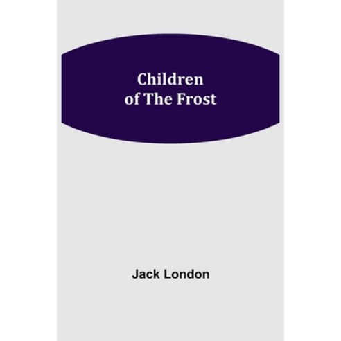 (영문도서) Children of the Frost Paperback, Alpha Edition, English, 9789355115508