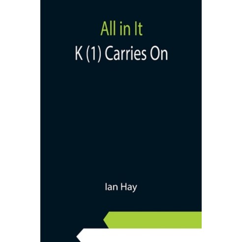 (영문도서) All in It: K(1) Carries On Paperback, Alpha Edition