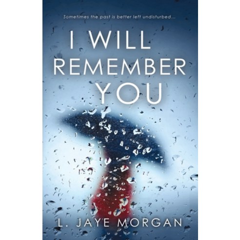 I Will Remember You Paperback, Independently Published