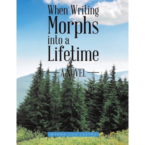 (영문도서) When Writing Morphs into a Lifetime Paperback, Pen Culture Solutions, English, 9781638126782