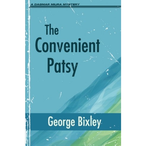 The Convenient Patsy Paperback, Dagmar Miura