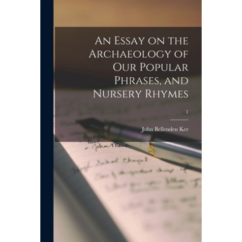 (영문도서) An Essay on the Archaeology of Our Popular Phrases and Nursery Rhymes; 1 Paperback, Legare Street Press, English, 9781015004320