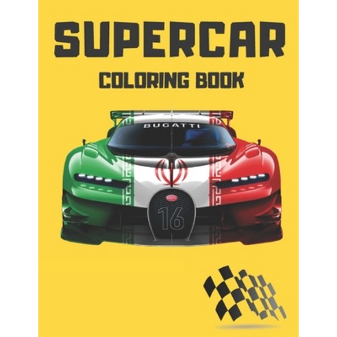 Supercar Coloring Book: Amazing Speed Racing Car For Kids. Paperback, Independently Published
