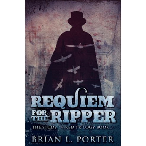 Requiem for The Ripper: Premium Hardcover Edition Hardcover, Blurb, English, 9781715964054
