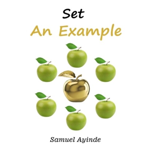 Set An Example Paperback, Independently Published