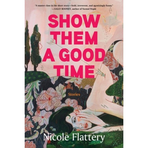 (영문도서) Show Them a Good Time Paperback, Bloomsbury Publishing, English, 9781639730735