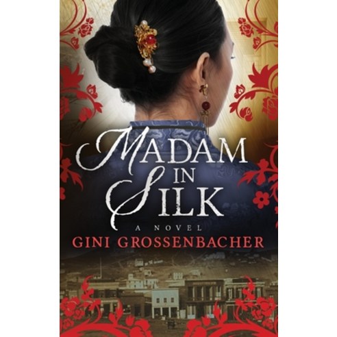 (영문도서) Madam in Silk Paperback, Gini Grossenbacher, English, 9780998380650