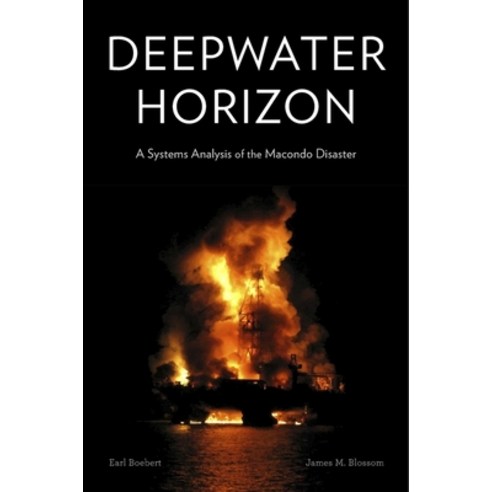 (영문도서) Deepwater Horizon: A Systems Analysis of the Macondo Disaster ...