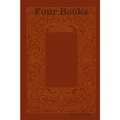 Four Books and Five Classics Paperback, Lulu.com