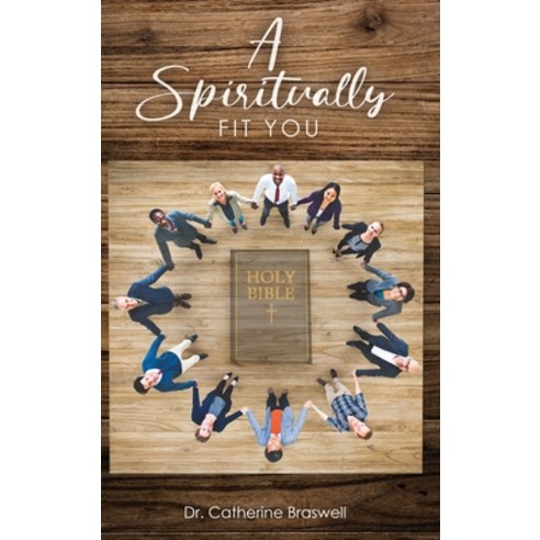 (영문도서) A Spiritually Fit You Hardcover, Pageturner Press and Media, English, 9781638714880
