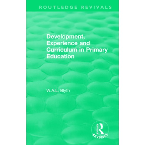 (영문도서) Development Experience and Curriculum in Primary Education (1984) Paperback, Routledge, English, 9781138550827