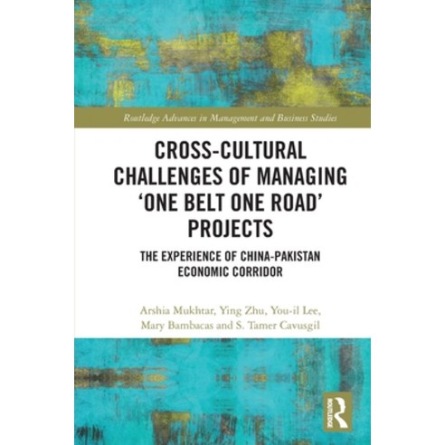 (영문도서) Cross-Cultural Challenges of Managing ''One Belt One Road'' Projects: The Experience of the Chi... Paperback, Routledge, English, 9781032147369