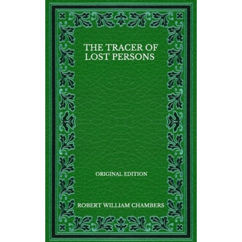 The Tracer Of Lost Persons - Original Edition Paperback, Independently Published, English, 9798572804416