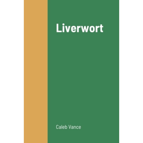 Liverwort Paperback, Lulu.com