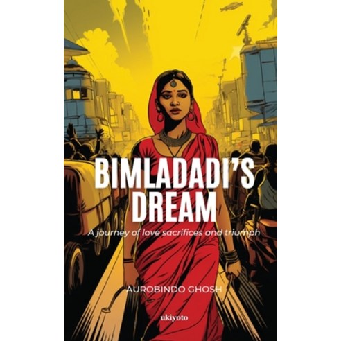 (영문도서) Bimladadi''s Dream Paperback, Ukiyoto Publishing, English, 9789362698711