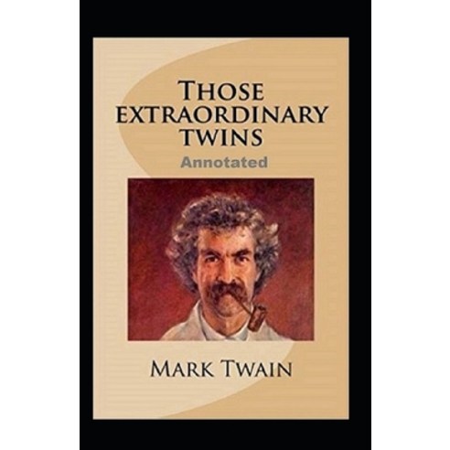 (영문도서) Those Extraordinary Twins Annotated Paperback, Independently Published, English, 9798519336192