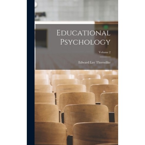 (영문도서) Educational Psychology; Volume 2 Hardcover, Legare Street Press, English, 9781019047033