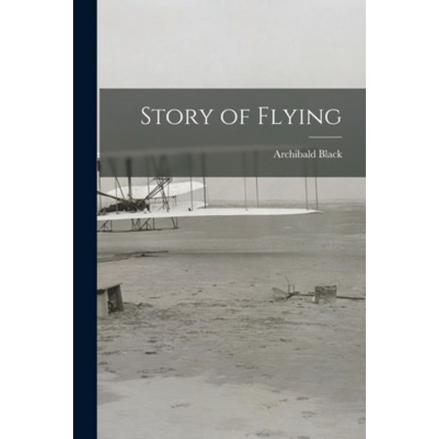 (영문도서) Story of Flying Paperback, Hassell Street Press, English, 9781013855290