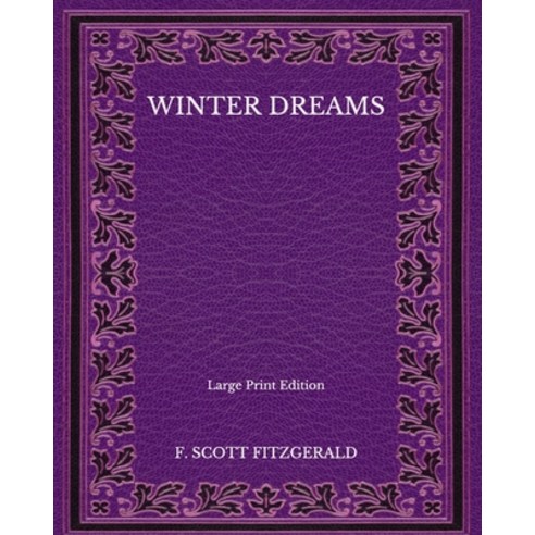 Winter Dreams - Large Print Edition Paperback, Independently Published, English, 9798566958378