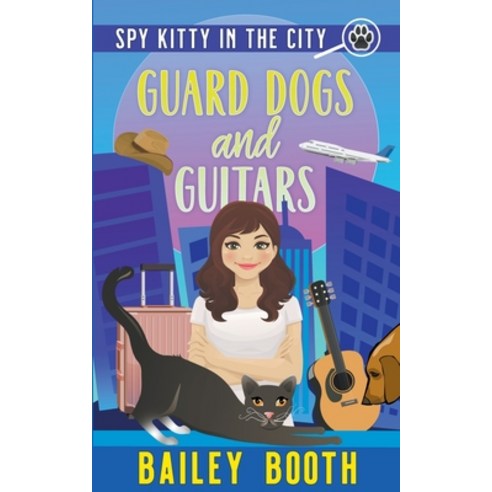 (영문도서) Guard Dogs and Guitars Paperback, Bailey Booth, English, 9798201199371