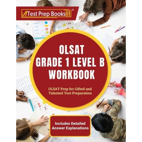 OLSAT Grade 1 Level B Workbook: OLSAT Prep for Gifted and Talented Test Preparation [Includes Detail... Paperback, Test Prep Books, English, 9781637759400
