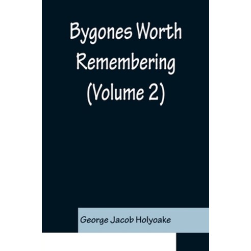 (영문도서) Bygones Worth Remembering (Volume 2) Paperback, Alpha Edition, English, 9789356150942