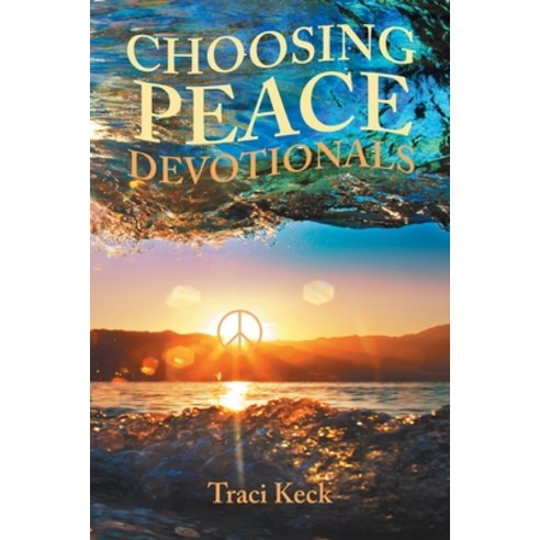 (영문도서) Choosing Peace Devotionals Paperback, Covenant Books, English, 9781685263928