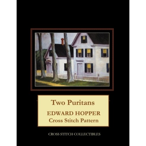 Two Puritans: Edward Hopper Cross Stitch Pattern Paperback, Independently Published