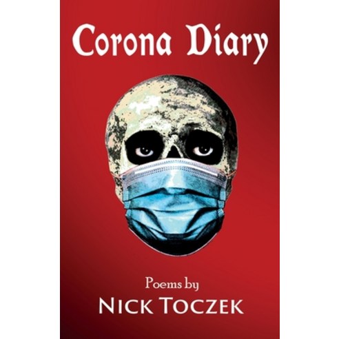 (영문도서) Corona Diary: Pandemic Poems and Lockdown Lyrics Paperback, Ls Arts, English, 9781739148126