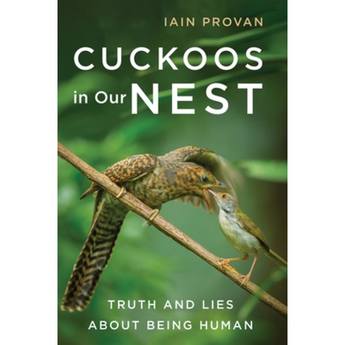 (영문도서) Cuckoos in Our Nest: Truth and Lies about Being Human Paperback, Cascade Books, English, 9781666768701