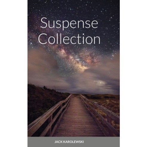 Suspense Collection Hardcover, Lulu.com, English, 9781716537684