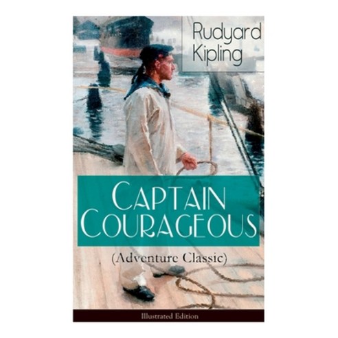 Captain Courageous (Adventure Classic) - Illustrated Edition Paperback, E-Artnow, English, 9788027335374