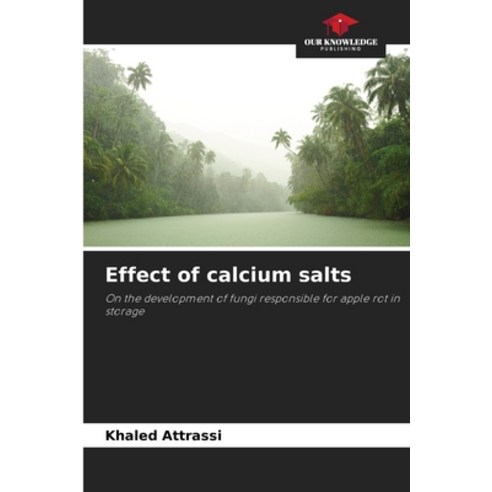 (영문도서) Effect of calcium salts Paperback, Our Knowledge Publishing, English, 9786205906859