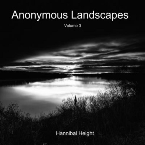 (영문도서) Anonymous Landscapes - Volume 3 Paperback, Lulu.com, English, 9780244140595