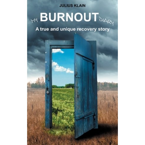(영문도서) Burnout: A true and unique recovery story Paperback, Books on Demand, English, 9783755738428