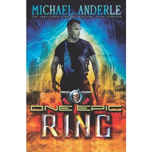 (영문도서) One Epic Ring: An Urban Fantasy Action Adventure Paperback, Lmbpn Publishing, English, 9781642022223