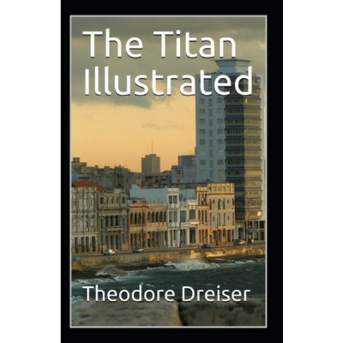 The Titan Illustrated Paperback, Independently Published, English, 9798553036478