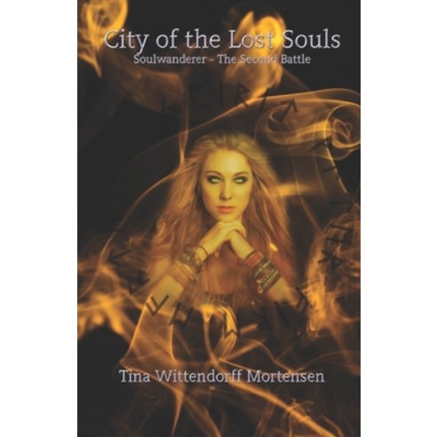 (영문도서) City of the Lost Souls: Soulwanderer - The Second Battle Paperback, Independently Published, English, 9798474902579