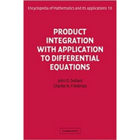 Product Integration with Application to Differential Equations, Cambridge University Press