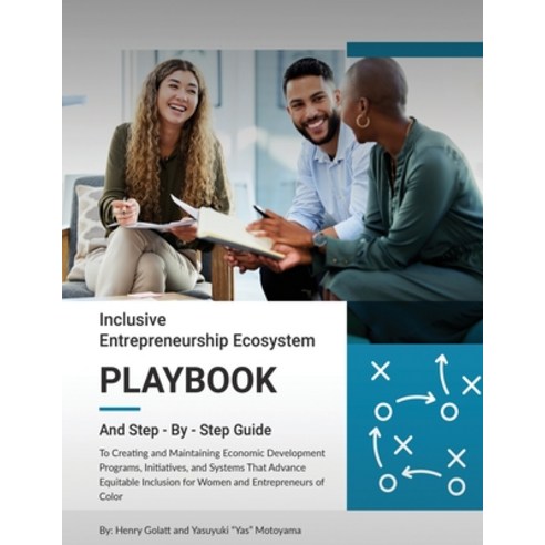 (영문도서) Inclusive Entrepreneurship Ecosystem Playbook: And Step - By - Step Guide Paperback, AMZ Publishing Pros, English, 9781088284636