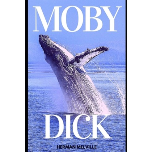 Moby Dick (Illustrated) Paperback, Independently Published, English, 9798564293334